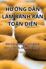 Title: HU?NG D?N LÀM BÁNH RÁN TOÀN DI?N, Author: Đạt Cïng