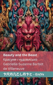 Title: Beauty and the Beast / ??????? ? ??????????: Tranzlaty English ??????????, Author: Gabrielle-Suzanne Barbot de Villeneuve