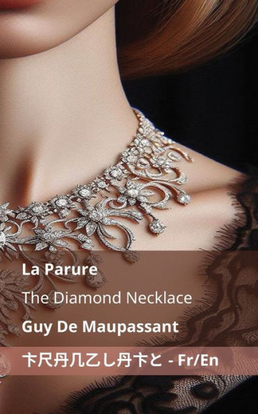 La Parure / The Diamond Necklace: Tranzlaty Franï¿½ais English