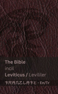 Title: The Bible (Leviticus) / incil (Levililer): Tranzlaty English Tï¿½rkï¿½e, Author: Kjv