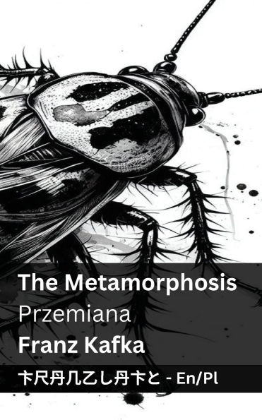 The Metamorphosis / Przemiana: Tranzlaty English Polsku