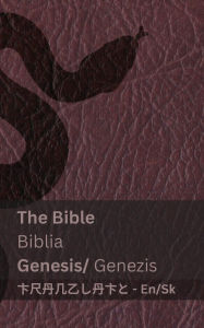 Title: The Bible (Genesis) / Biblia (Genezis): Tranzlaty English Slovenčina, Author: Kjv