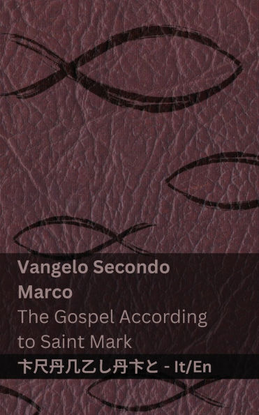 La Bibbia (Vangelo Secondo Marco) / The Bible (The Gospel According to Saint Mark): Tranzlaty Italiano English