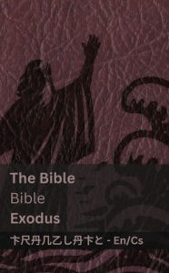 Title: The Bible (Exodus) / Bible: Tranzlaty English Čestina, Author: Kjv