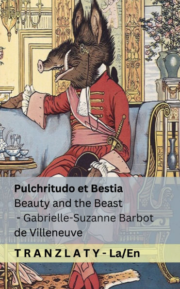 Pulchritudo et Bestia / Beauty and the Beast: Tranzlaty Latin English