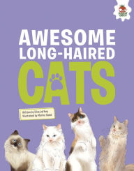 Title: Awesome Long-Haired Cats: An Illustrated Guide, Author: Eliza Jeffrey