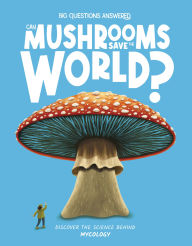 Ebook for j2ee free download Can Mushrooms Save the World?: Discover the Science behind Mycology (English Edition) 9781835691274 by Eliza Jeffery, Daniel Limon 