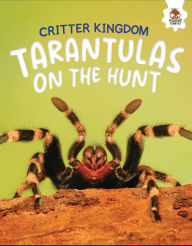 Title: Tarantulas on the Hunt, Author: Rebecca Storm