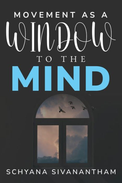 Movement as a Window to the Mind