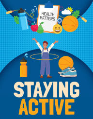 Title: Staying Active, Author: Nancy Dickmann