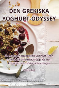 Title: Den Grekiska Yoghurt-Odyssey, Author: Olof Hedlund