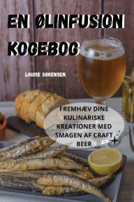 Title: En ï¿½Linfusion Kogebog, Author: Louise Sïrensen