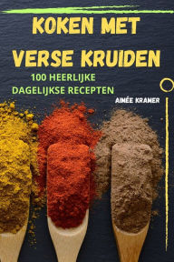 Title: Koken Met Verse Kruiden, Author: Aimïe Kramer