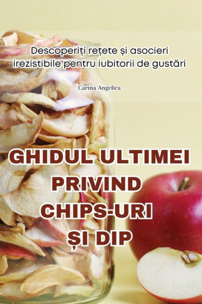 Ghidul Ultimei Privind Chips-Uri Și Dip