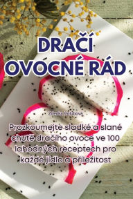 Title: DRACÍ OVOCNÉ RÁD, Author: Zdenka Holubovï