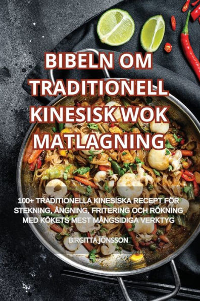 Bibeln Om Traditionell Kinesisk Wok Matlagning