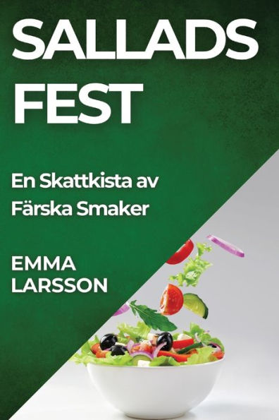 Sallads Fest: En Skattkista av Färska Smaker