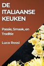 De Italiaanse Keuken: Passie, Smaak, en Traditie