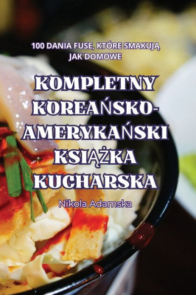 KOMPLETNY KOREANSKO-AMERYKANSKI KSIAZKA KUCHARSKA