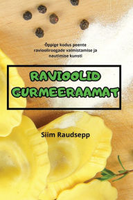 Title: Ravioolid Gurmeeraamat, Author: Siim Raudsepp