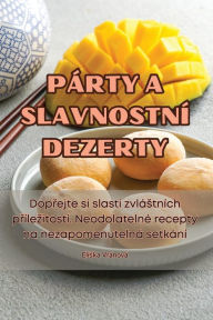 Title: PÁRTY A SLAVNOSTNÍ DEZERTY, Author: Eliska Vrïnovï