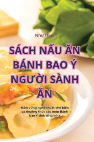 Title: SÁCH N?U AN BÁNH BAO Ý NGU?I SÀNH AN, Author: Như Thục