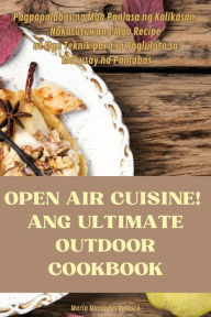 Title: OPEN AIR CUISINE! ANG ULTIMATE OUTDOOR COOKBOOK, Author: Velasco