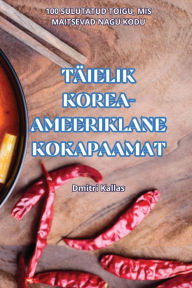 Title: TÄIELIK KOREA-AMEERIKLANE KOKAPAAMAT, Author: Dmitri Kallas