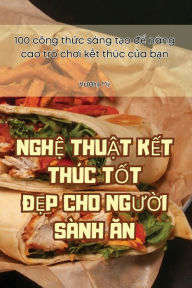 Title: NGH? THU?T K?T THÚC T?T D?P CHO NGU?I SÀNH AN, Author: Hương Mỹ