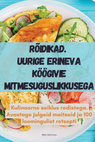 Title: RÕIDIKAD. UURIGE ERINEVA KÖÖGIVIE MITMESUGUSLIKKUSEGA, Author: Rein Smirnov