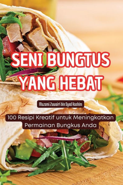 Seni Bungtus Yang Hebat