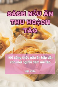 Title: SÁCH N?U AN THU HO?CH TÁO, Author: Việt Khắc