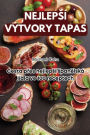 NEJLEPSÍ VÝTVORY TAPAS