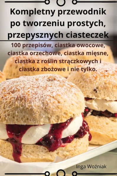 Kompletny przewodnik po tworzeniu prostych, przepysznych ciasteczek