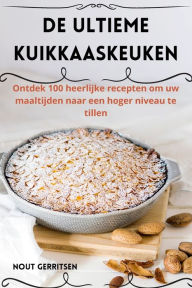 Title: de Ultieme Kuikkaaskeuken, Author: Nout Gerritsen