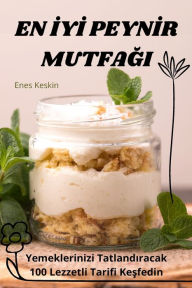 Title: En İyİ Peynİr MutfaĞi, Author: Enes Keski̇n