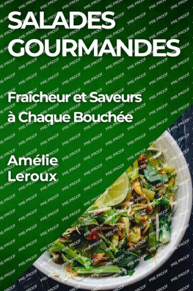 Salades Gourmandes: FraÃ¯Â¿Â½cheur et Saveurs Ã¯Â¿Â½ Chaque BouchÃ¯Â¿Â½e