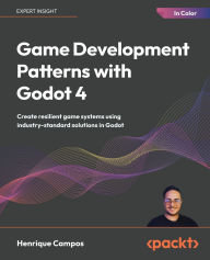 Title: Game Development Patterns with Godot 4: Create resilient game systems using industry-standard solutions in Godot, Author: Henrique Campos