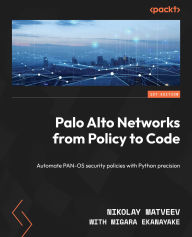 Title: Palo Alto Networks from Policy to Code: Automate PAN-OS security policies with Python precision, Author: Nikolay Matveev
