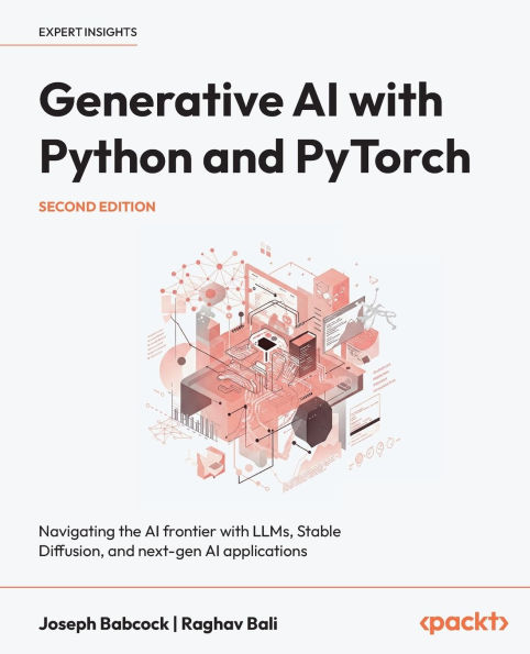 Generative AI with Python and PyTorch - Second Edition: Navigating the AI frontier with LLMs, Stable Diffusion, and next-gen AI applications