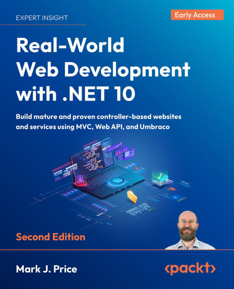 Real-World Web Development with .NET 10: Build mature and proven controller-based websites and services using MVC, Web API, and Umbraco