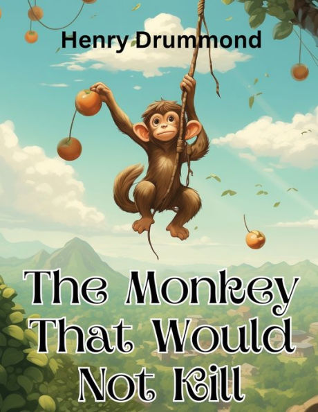 The Monkey That Would Not Kill