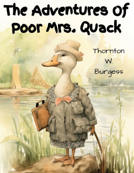 The Adventures Of Poor Mrs. Quack