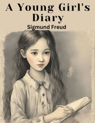 Title: A Young Girl's Diary, Author: Sigmund Freud