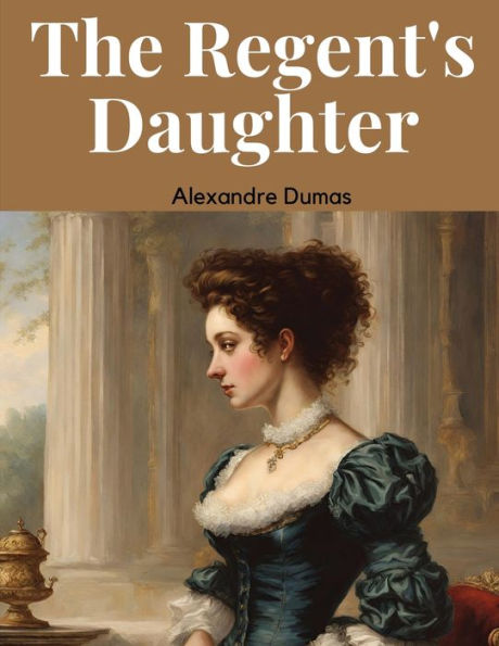 The Regent's Daughter