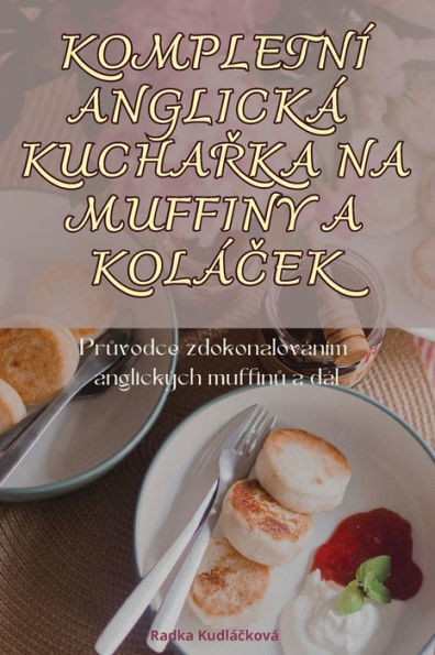 KompletnÃ¯Â¿Â½ AnglickÃ¯Â¿Â½ KuchaŘka Na Muffiny a KolÃ¯Â¿Â½Ček
