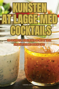 Title: Kunsten at Lagge Med Cocktails, Author: Isabella Lindqvist