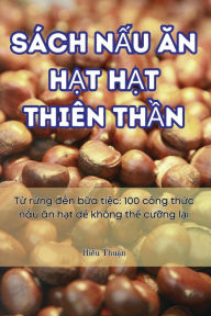 Title: SÃ¯Â¿Â½ch NẤu Ăn HẠt HẠt ThiÃ¯Â¿Â½n ThẦn, Author: Hiếu Thuận