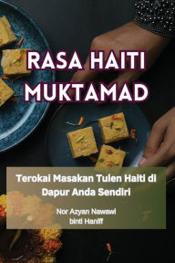 Title: Rasa Haiti Muktamad, Author: Binti Haniff