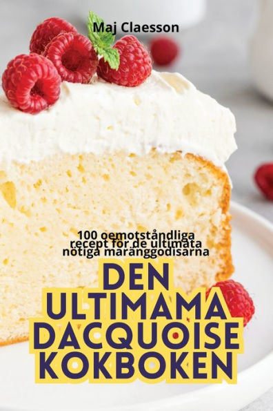 Den Ultimama Dacquoise Kokboken